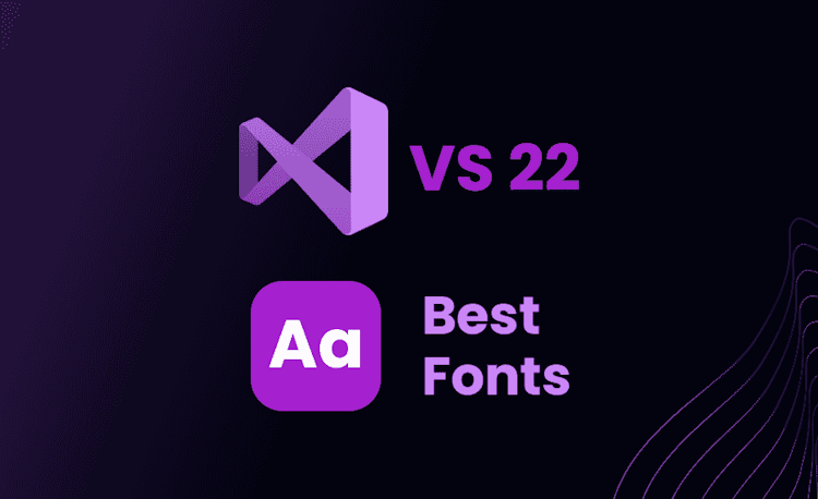 Best Fonts for Visual Studio 2022: Enhanced Coding Experience
