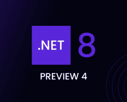 .NET 8 Preview 4