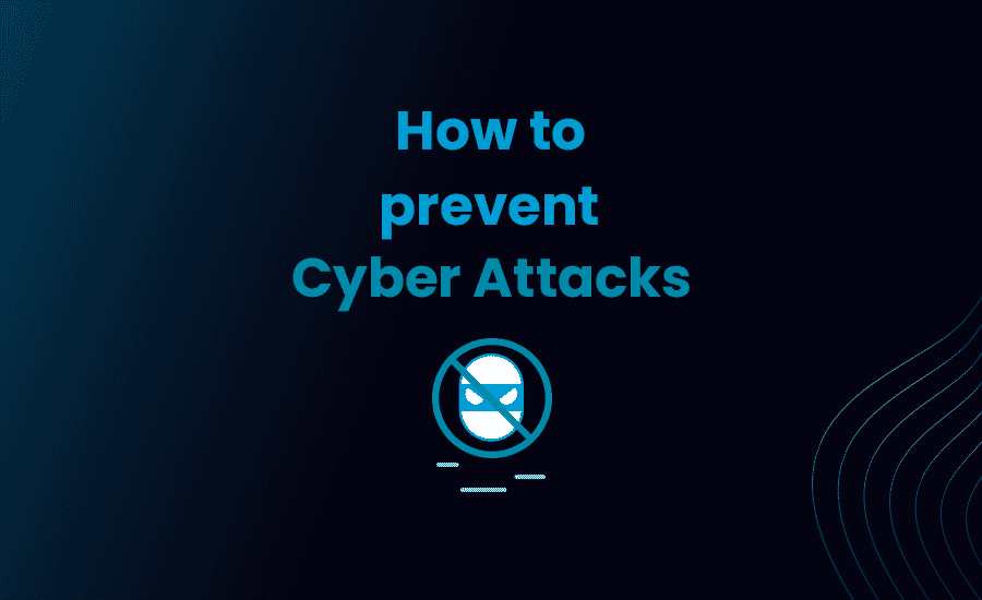 Benefits and Strategies to Prevent Cyber Attacks