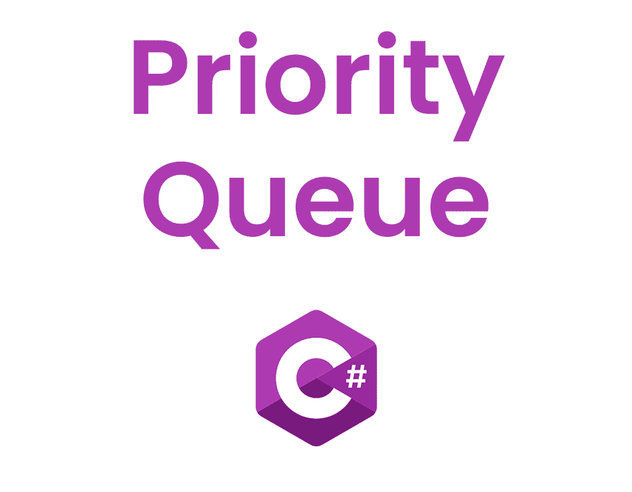 Priority Queque in C# (for High-Performance Applications)