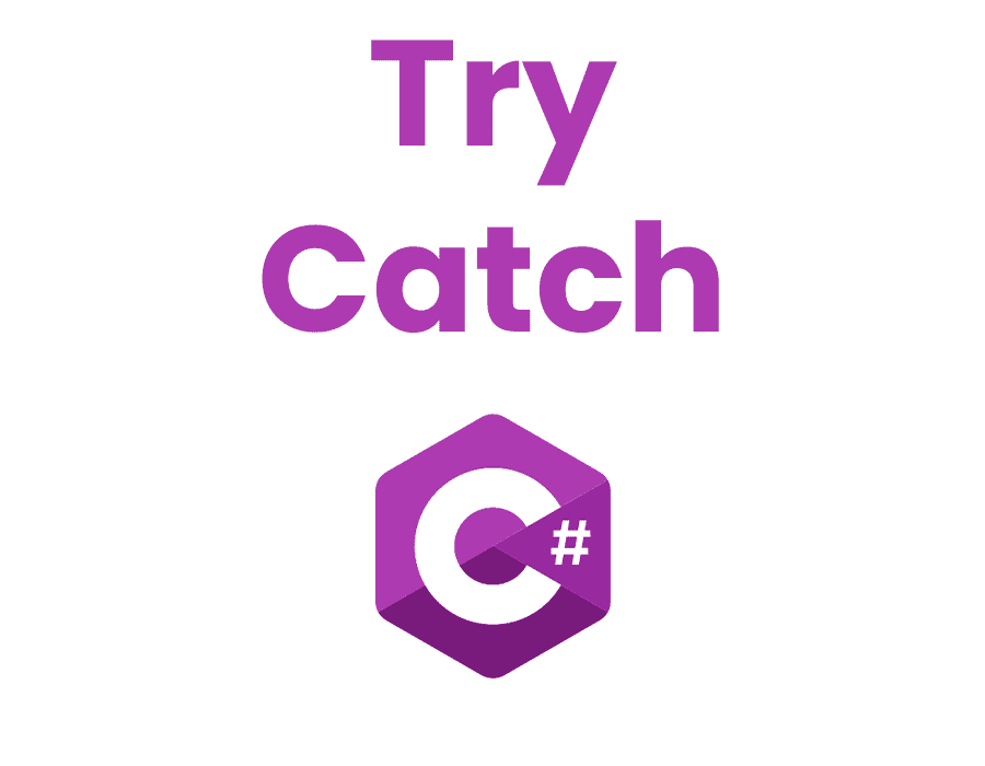 C# Try-Catch (The Definitive Guide)