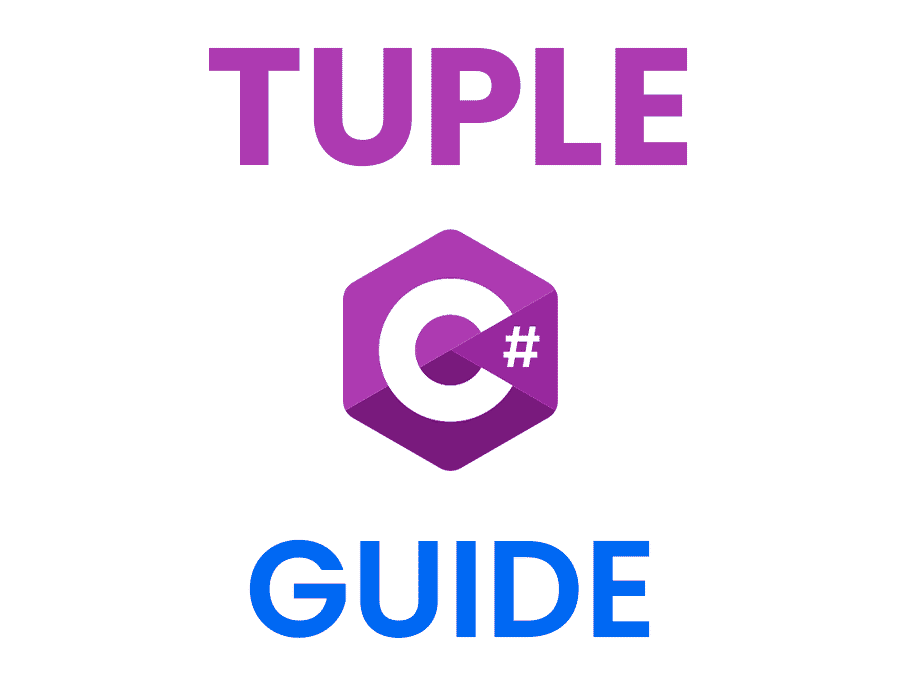 Tuples in C#: Full Guide