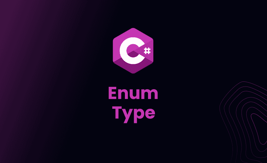 How To Use Enum in C# with Examples