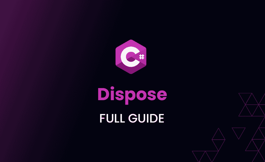 Dispose C#: Full Guide