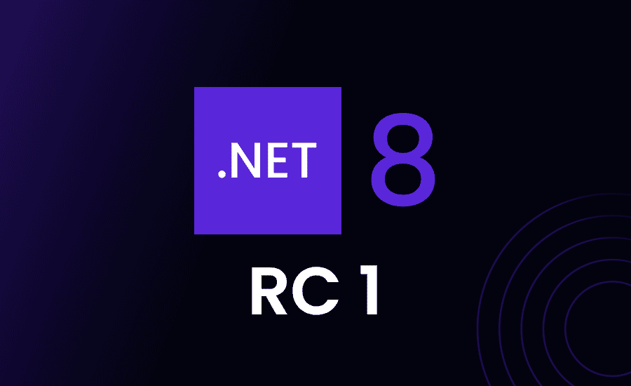 .NET 8 Release Candidate 1 Features