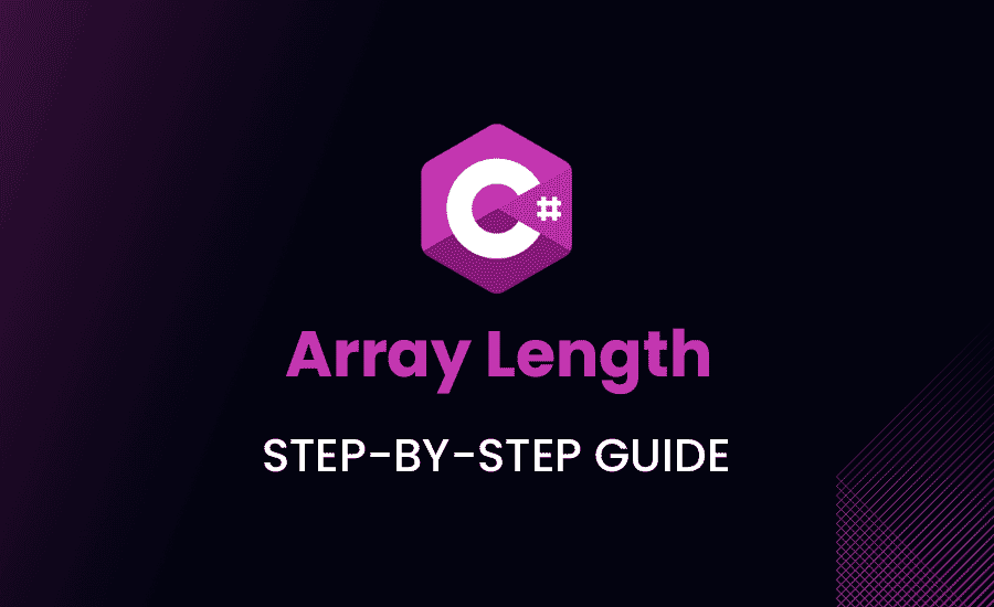 Array Length in C#: Step-by-Step Guide