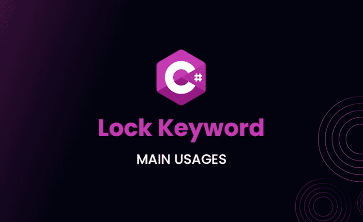 What is Lock Keyword in C#? Main Usages
