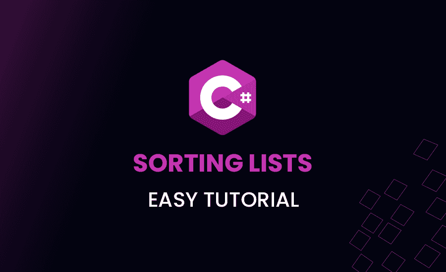 Sorting Lists in C#: Easy Tutorial