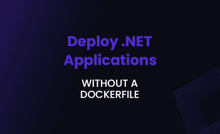 How to deploy a .NET App as a container without a Dockerfile?