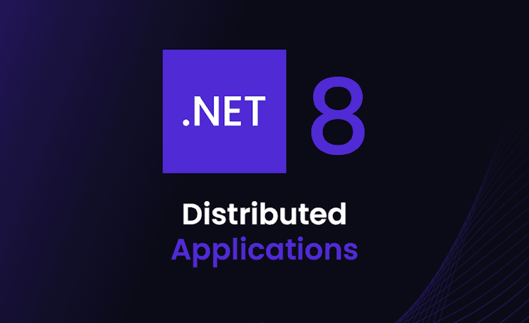 Advantages of Building Distributed Applications with .NET 8