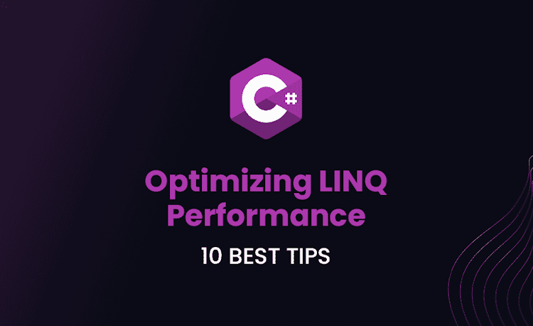 10 Best Tips for Optimizing LINQ Performance with EF Core
