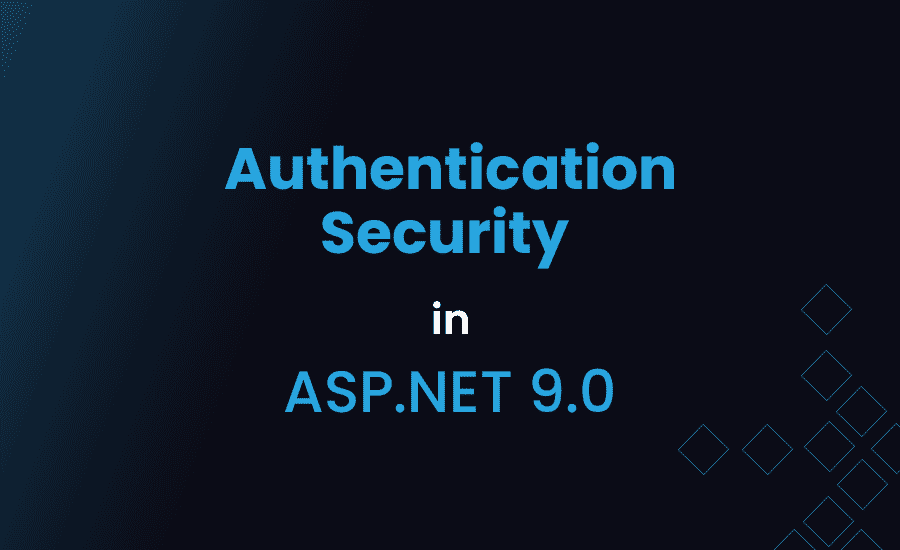 Authentication Security in ASP.Net 9.0