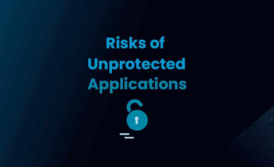 Risks of unprotected apps