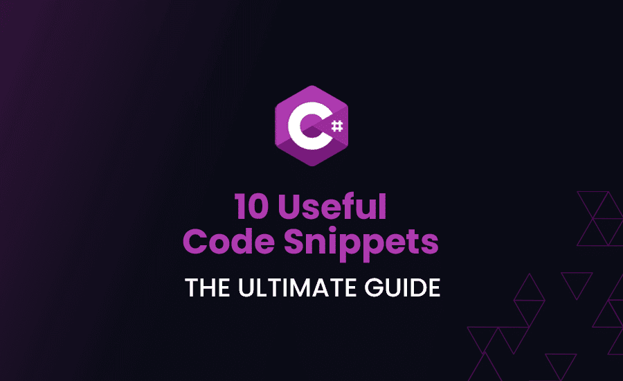 10 Useful Code Snippets for C#