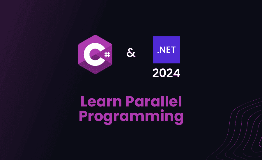 Learn Parallel Programming with C# and .NET