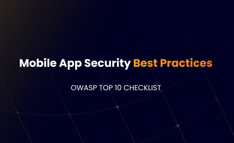 Mobile App security Best Practices