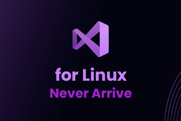 Visual Studio for Linux never arrive