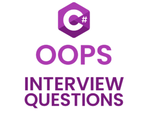 C# Advanced OOPS Interview Questions for 10 Years Experienced (2023)