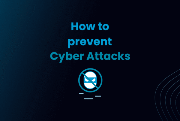 Benefits and Strategies to Prevent Cyber Attacks