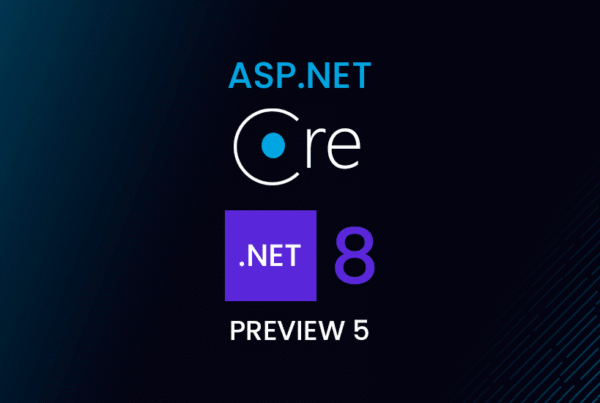 ASP.NET Core .NET 8 Preview 5 New Features and Updates