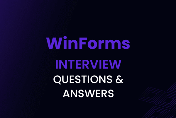 WinForms Interview Questions and Answers