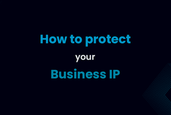 How to protect your business IP