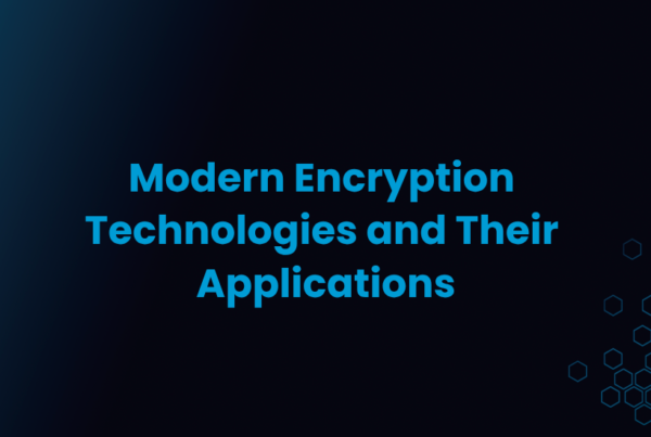 Modern Encryption Technologies and Their Applications