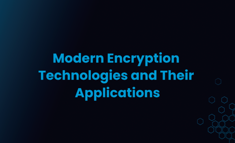 Modern Encryption Technologies And Their Applications Bytehide
