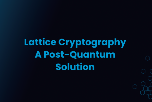 Lattice Cryptography: A Post-Quantum Solution