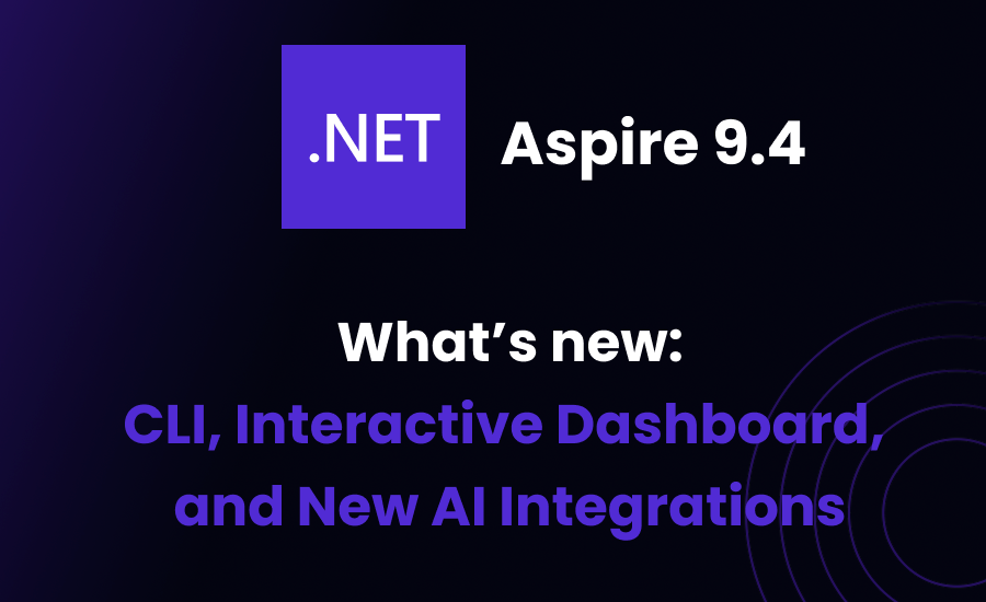 .NET Aspire 9.4 dashboard showing interactive input prompts and new CLI features