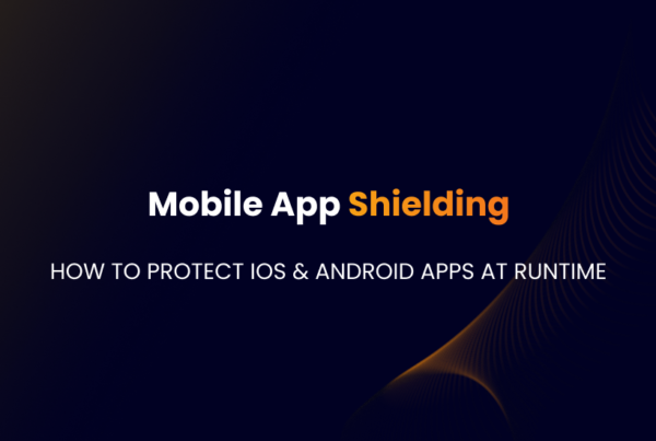 Mobile App Shielding