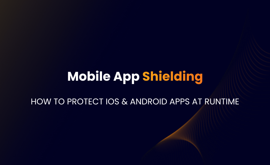 Mobile App Shielding
